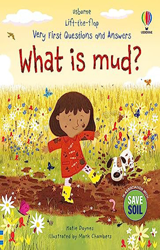Lift-The-Flap Very First Questions and Answers: What Is Mud?
